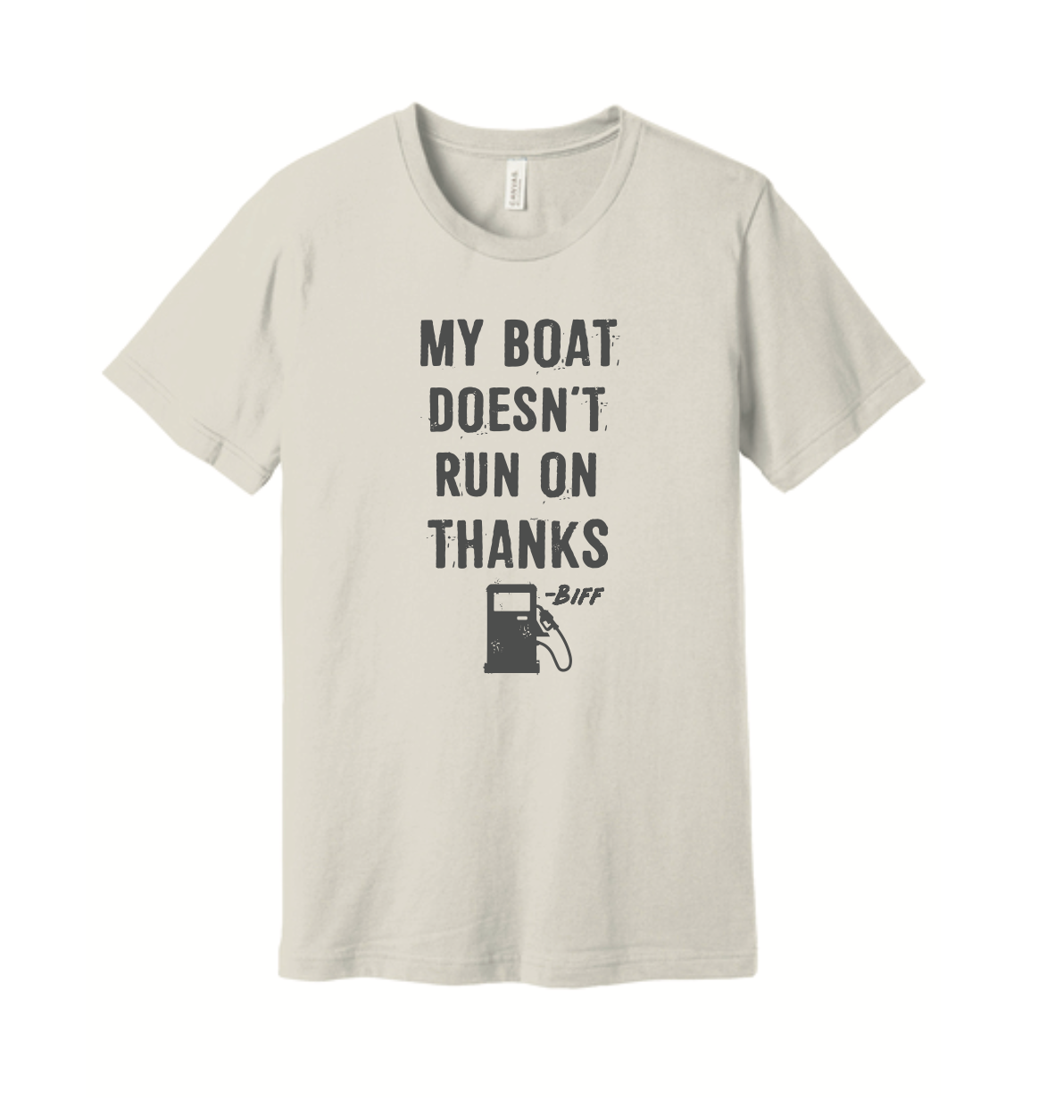 Boat Doesn't Run on Thanks T-Shirt BIFF