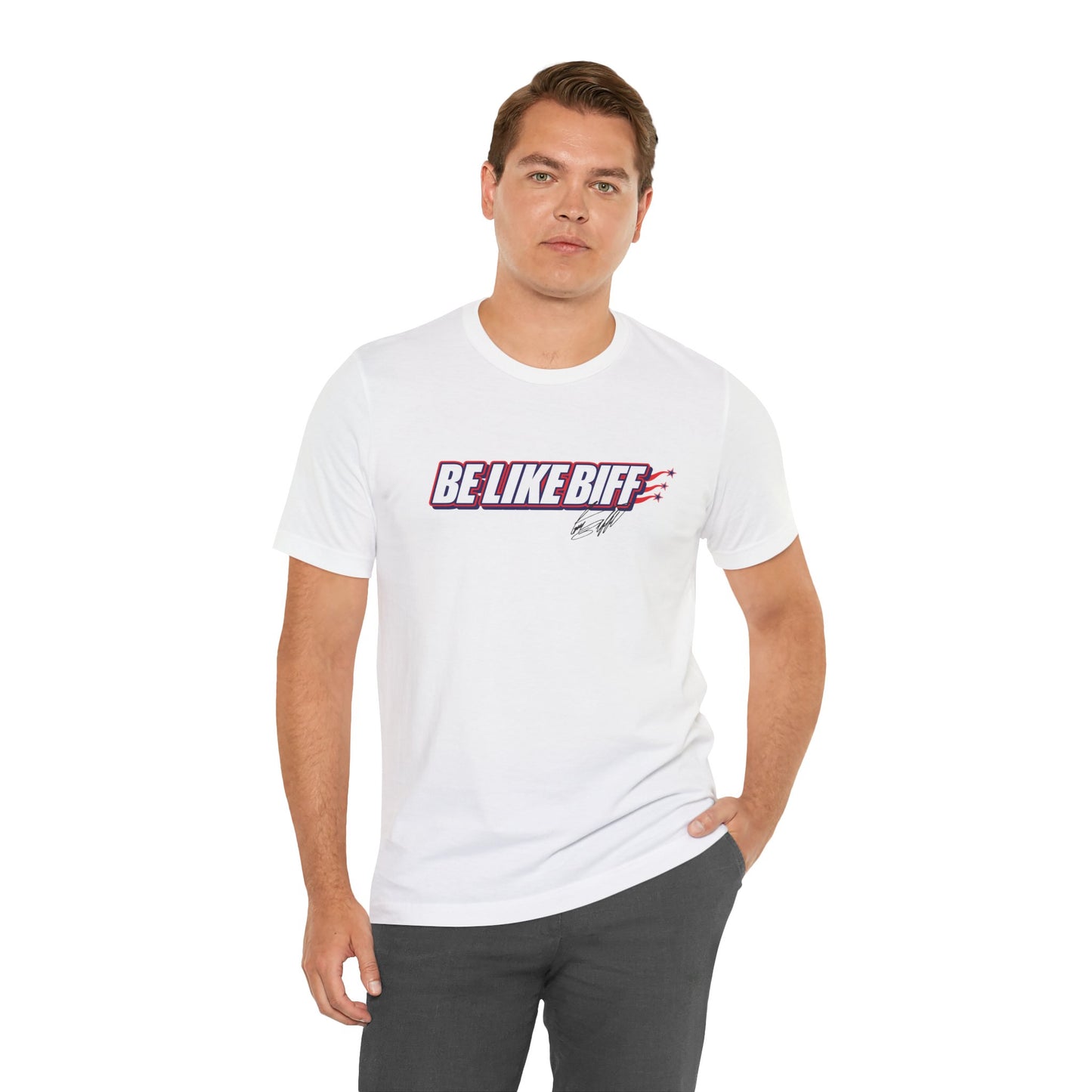 Be Like Biff Patriotic Tee Unisex